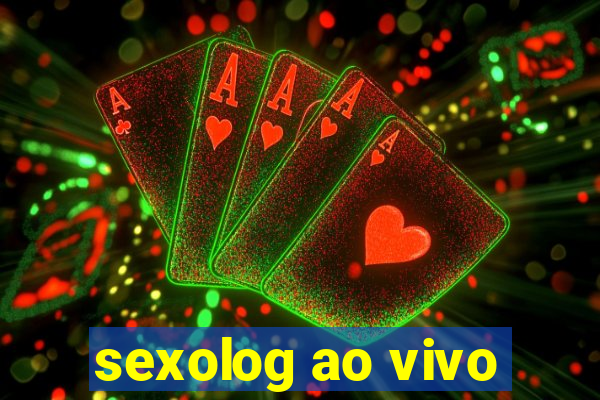 sexolog ao vivo